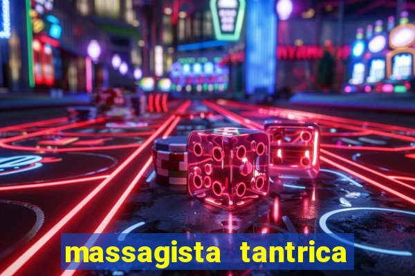 massagista tantrica porto alegre